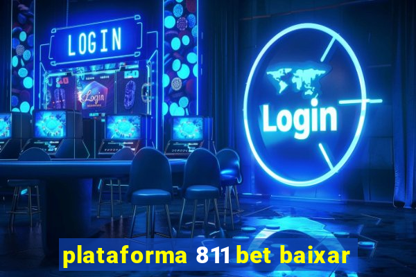 plataforma 811 bet baixar